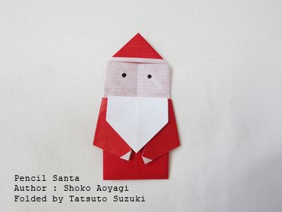 origami Pencil Santa, Author : Shoko Aoyagi, Folded by Tatsuto Suzuki